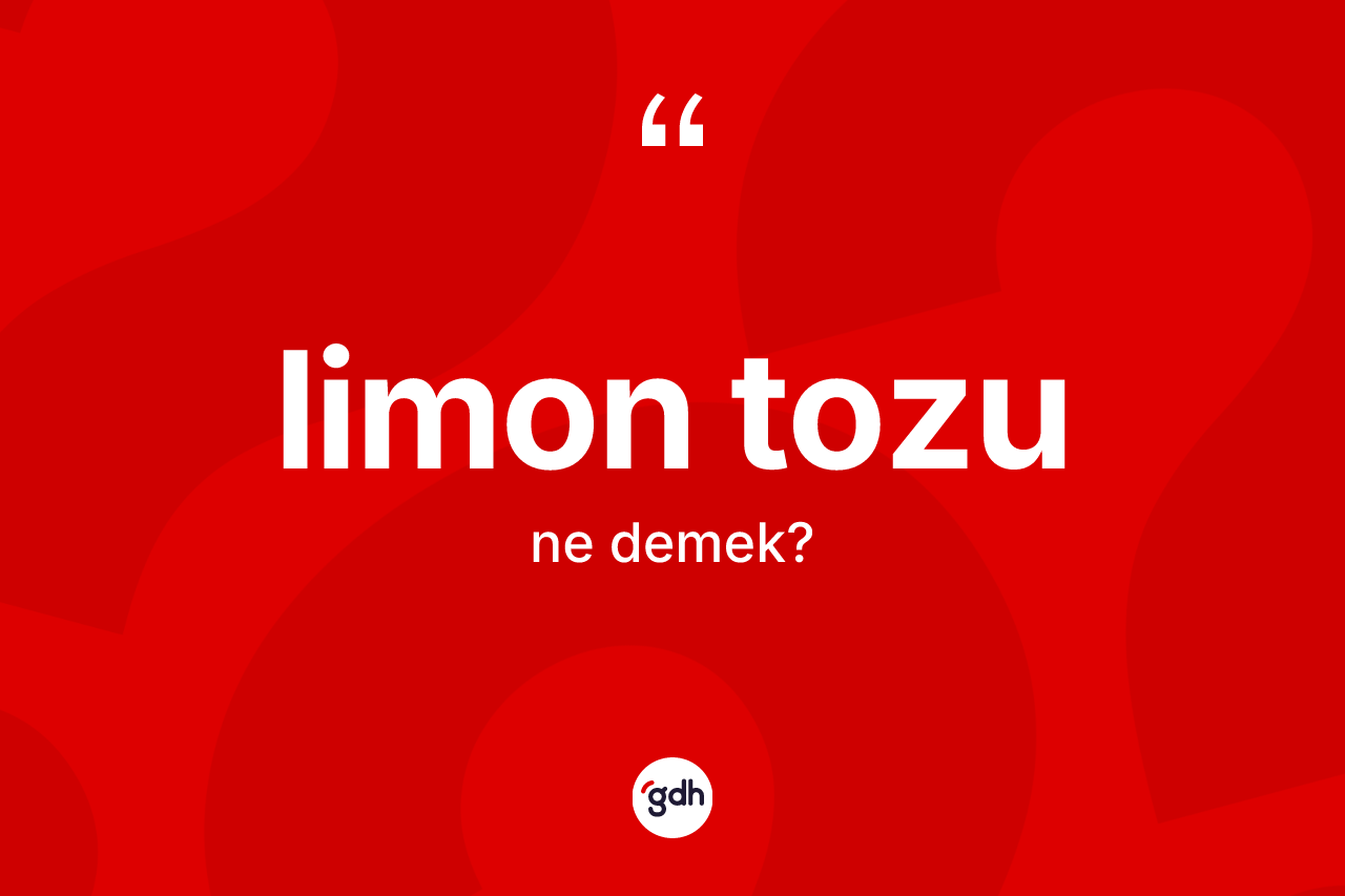 Limon tozu kelimesinin tanımı nedir? Limon tozunun kısaca tanımı nedir?
