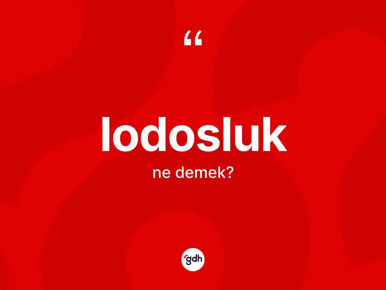 Lodosluk kelimesinin sözlükteki tanımı nedir? Lodosluğun TDK'ya göre anlamı nedir?