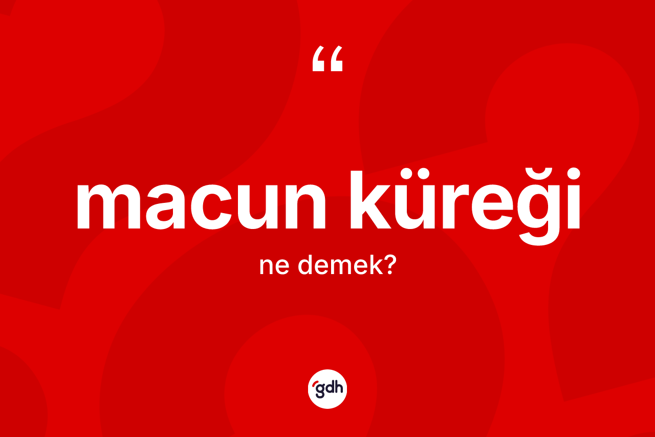 Macun küreği kelimesinin anlamı nedir? Macun küreğinin TDK'ya göre anlamı nedir?