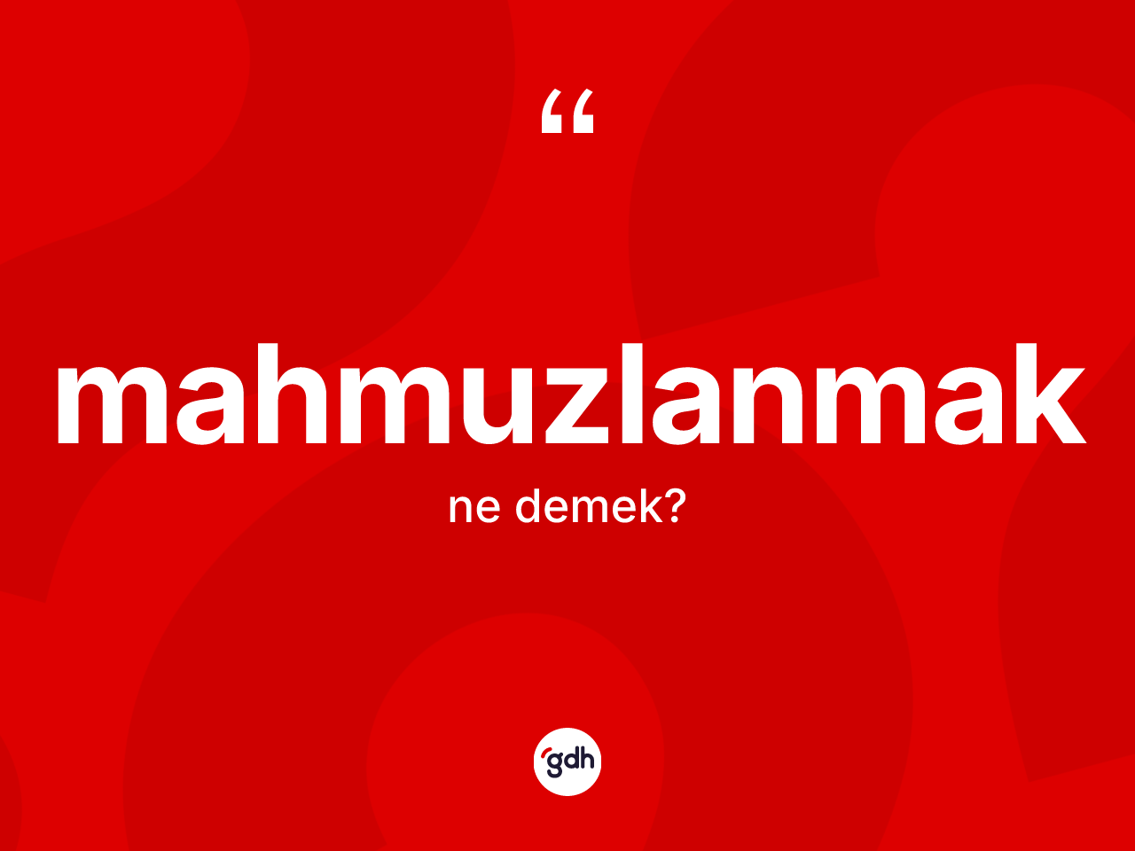 Mahmuzlanmak kelimesinin tanımı nedir? Mahmuzlanmağın sözlükteki anlamı nedir?
