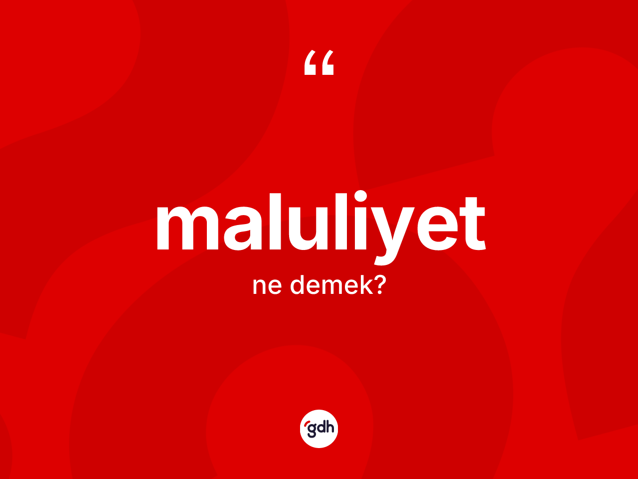 Maluliyet ne anlama gelir? Maluliyet kelimesinin TDK anlamı nedir?