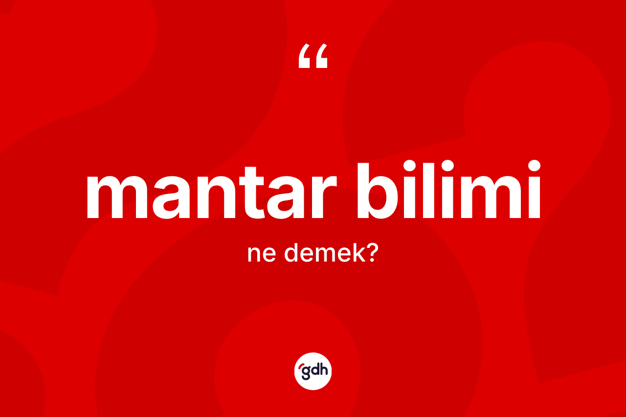 Mantar bilimi kelimesinin tanımı nedir?
