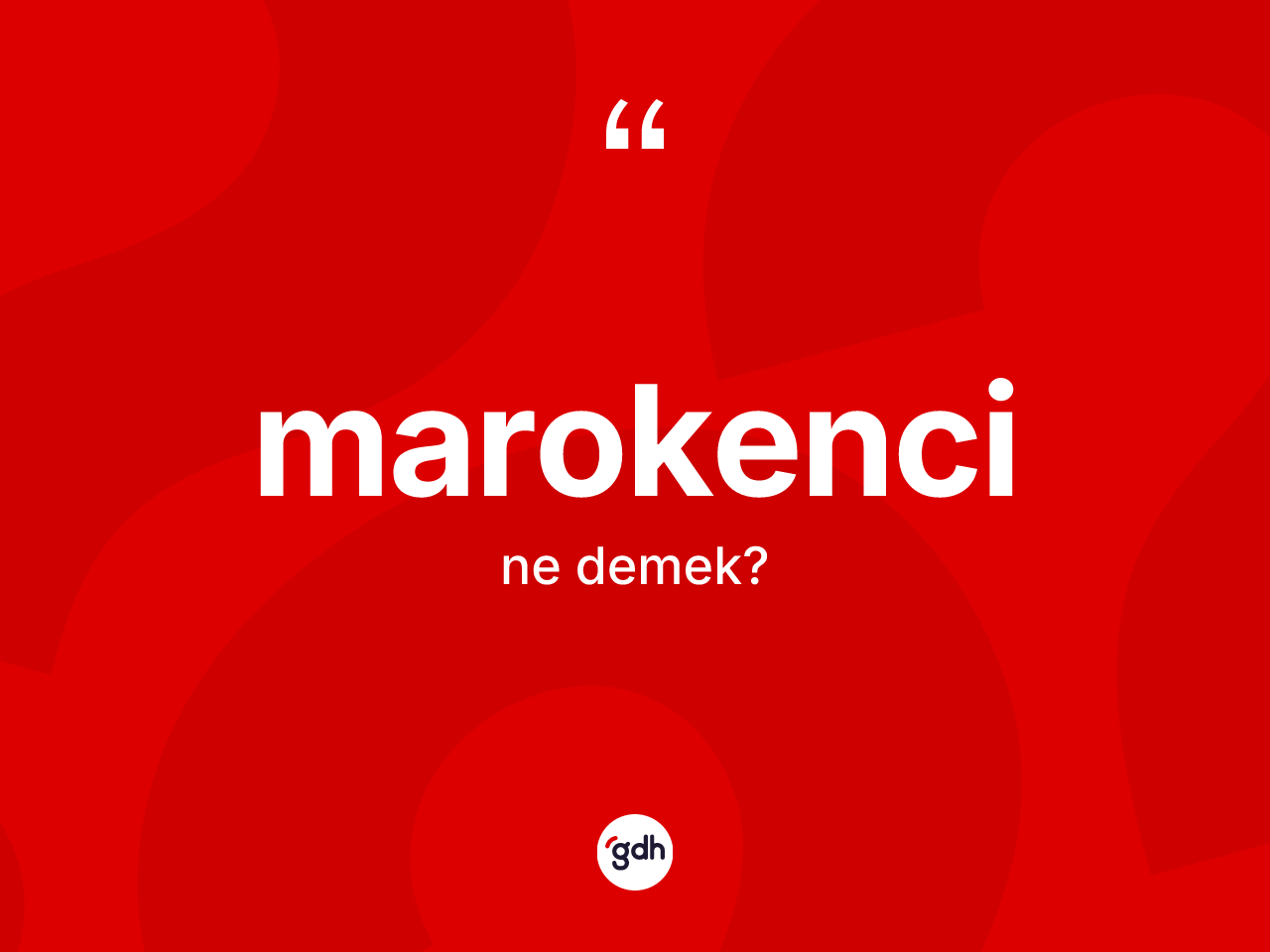 Marokenci nedir? Marokenci kelimesinin TDK'ya göre açıklaması nedir?