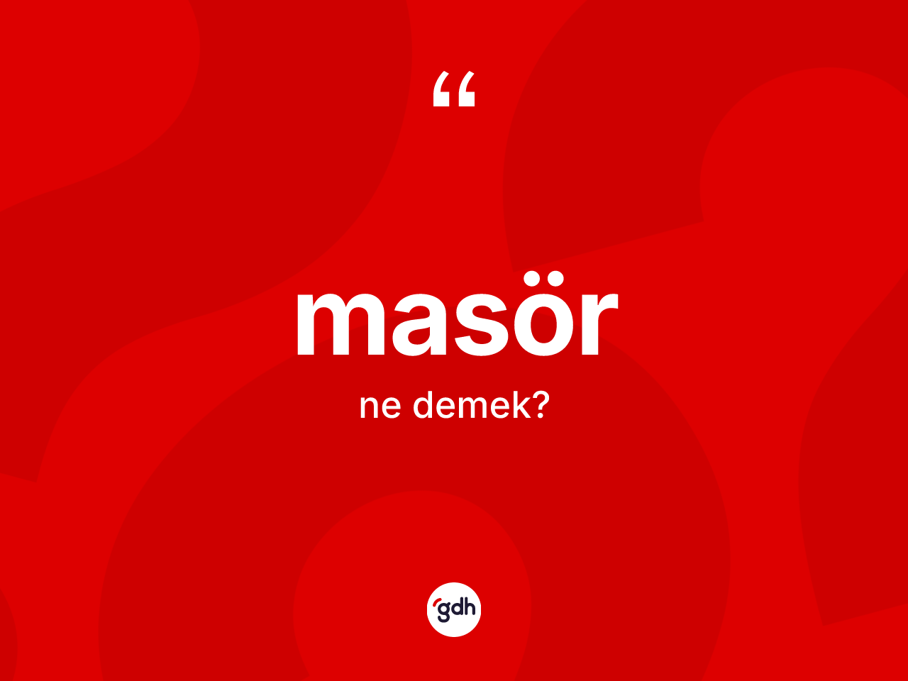 Masör kelimesi ne demek? Masörün TDK'ya göre anlamı nedir?