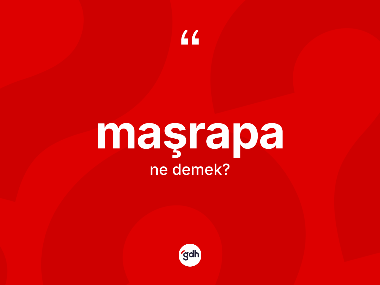 Maşrapa kelimesinin tanımı nedir? Maşrapa kelimesinin özellikleri nelerdir?