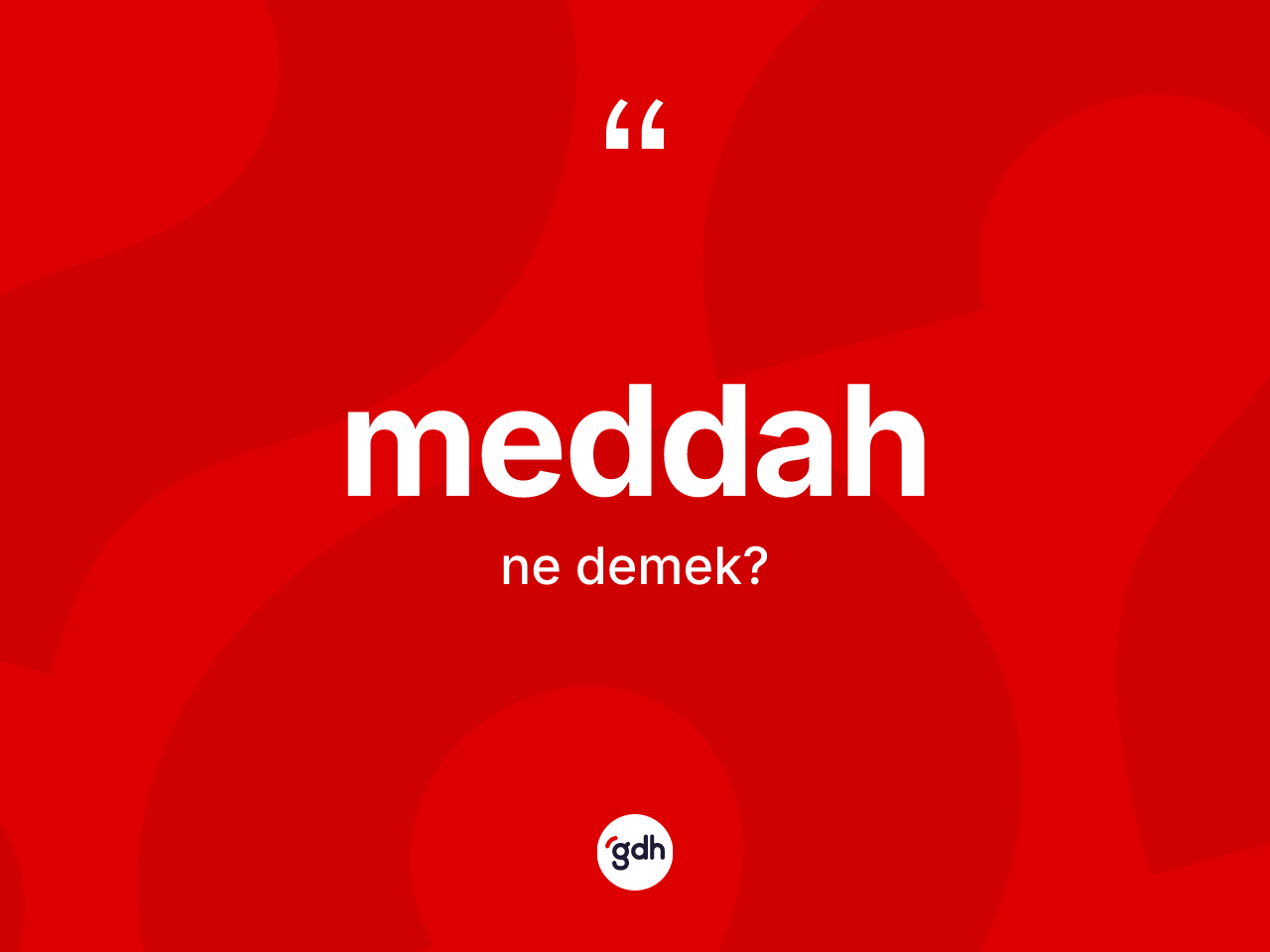 Meddah kelimesinin tanımı nedir? Meddahın TDK'ya göre anlamı nedir?