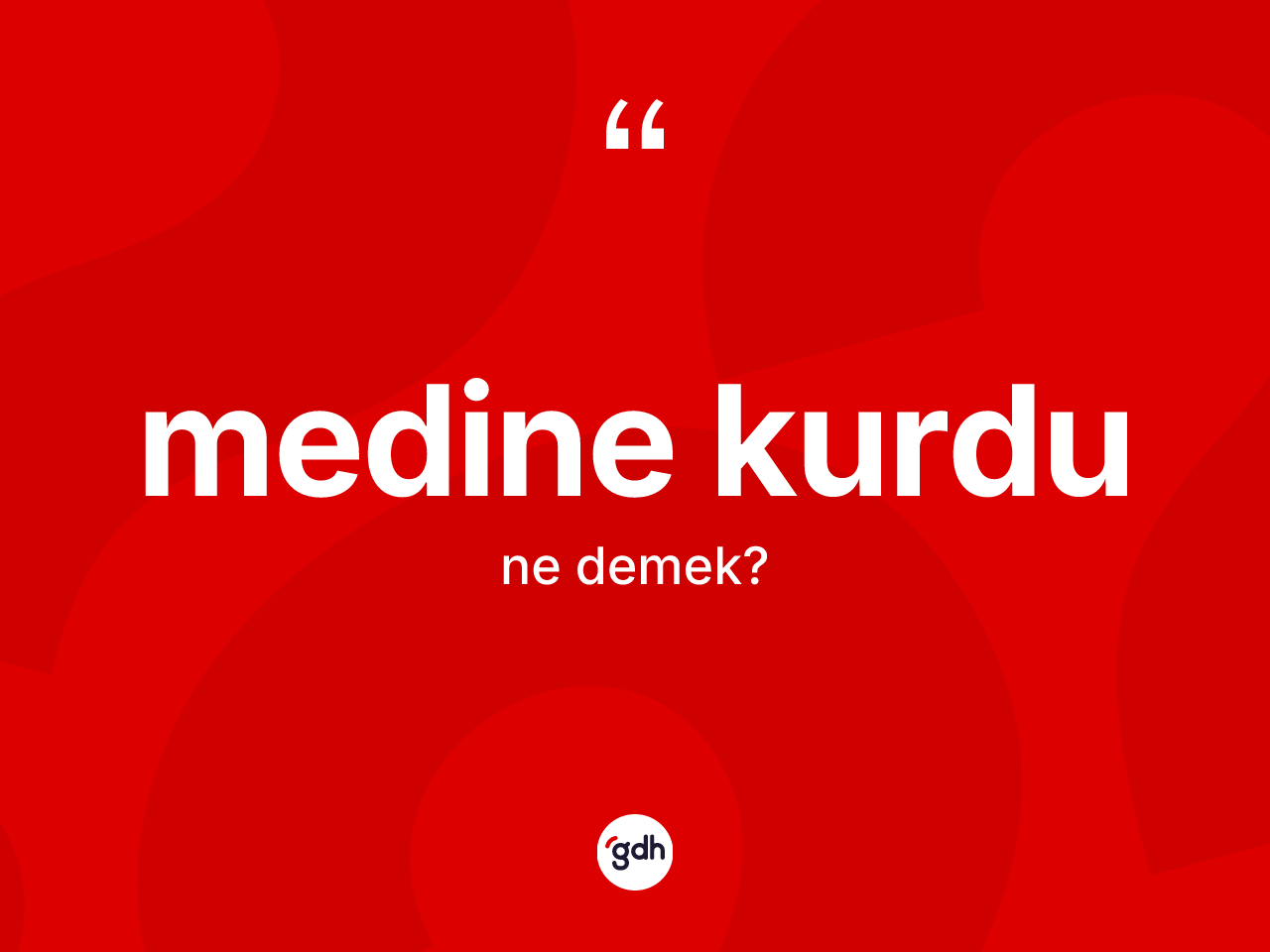 Medine kurdu kelimesinin tanımı nedir? Medine kurdunun kısaca tanımı nedir?