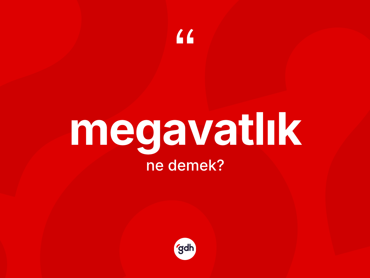 Megavatlık nedir? Megavatlığın halk arasındaki kullanımı nasıldır?