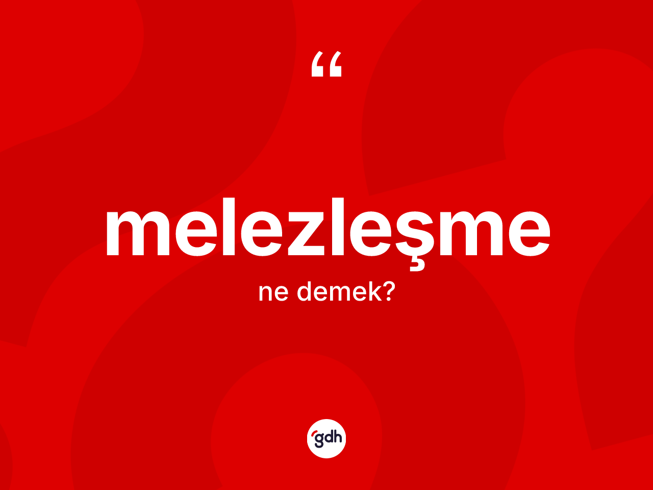 Melezleşme kelimesinin sözlükteki tanımı nedir? Melezleşmenin kısaca tanımı nedir?
