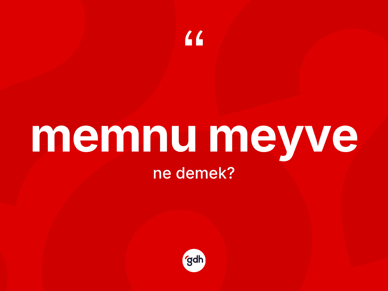 Memnu meyve ne anlama gelir? Memnu meyvenin kısaca tanımı nedir?