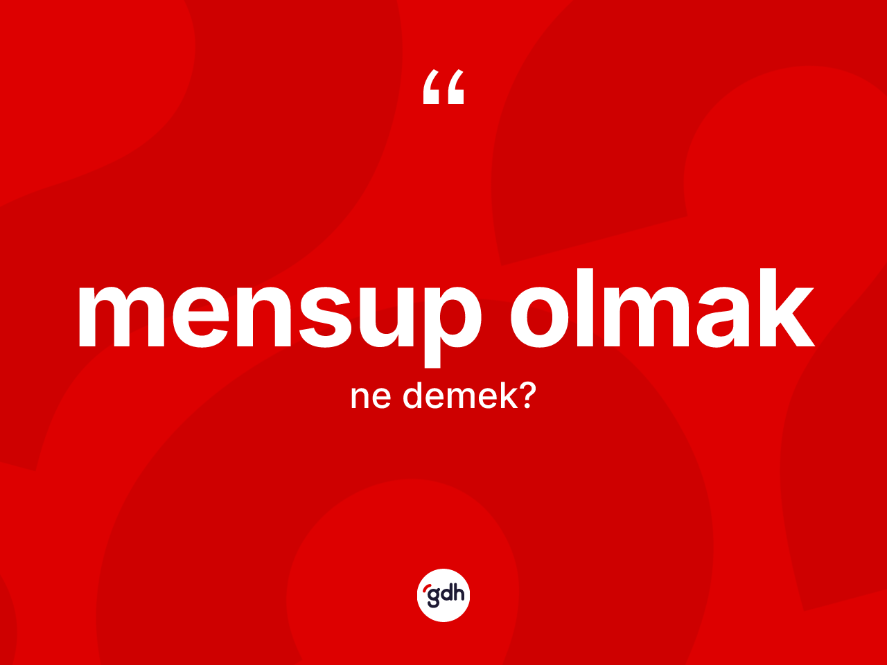 Mensup olmak ifadesinin anlamı nedir? Mensup olmak ifadesi nerede kullanılır?