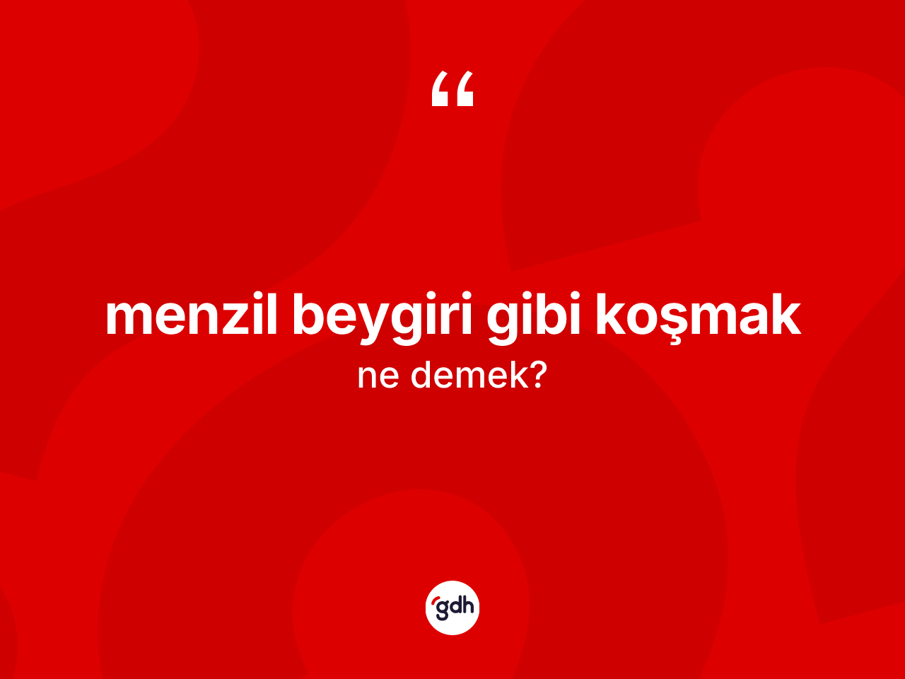 Menzil beygiri gibi koşmak  ifadesinin kısaca anlamı nedir? Menzil beygiri gibi koşmak  ifadesinin kaç farklı anlamı var?