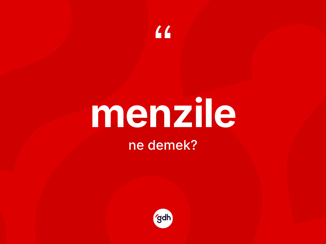 Menzile kelimesinin sözlükteki tanımı nedir? Menzile kelimesinin TDK anlamı nedir?