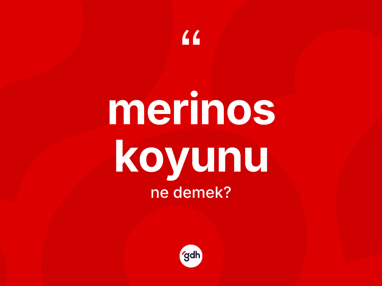 Merinos koyunu kelimesinin tanımı nedir? Merinos koyunu kelimesinin kaç farklı anlamı var?