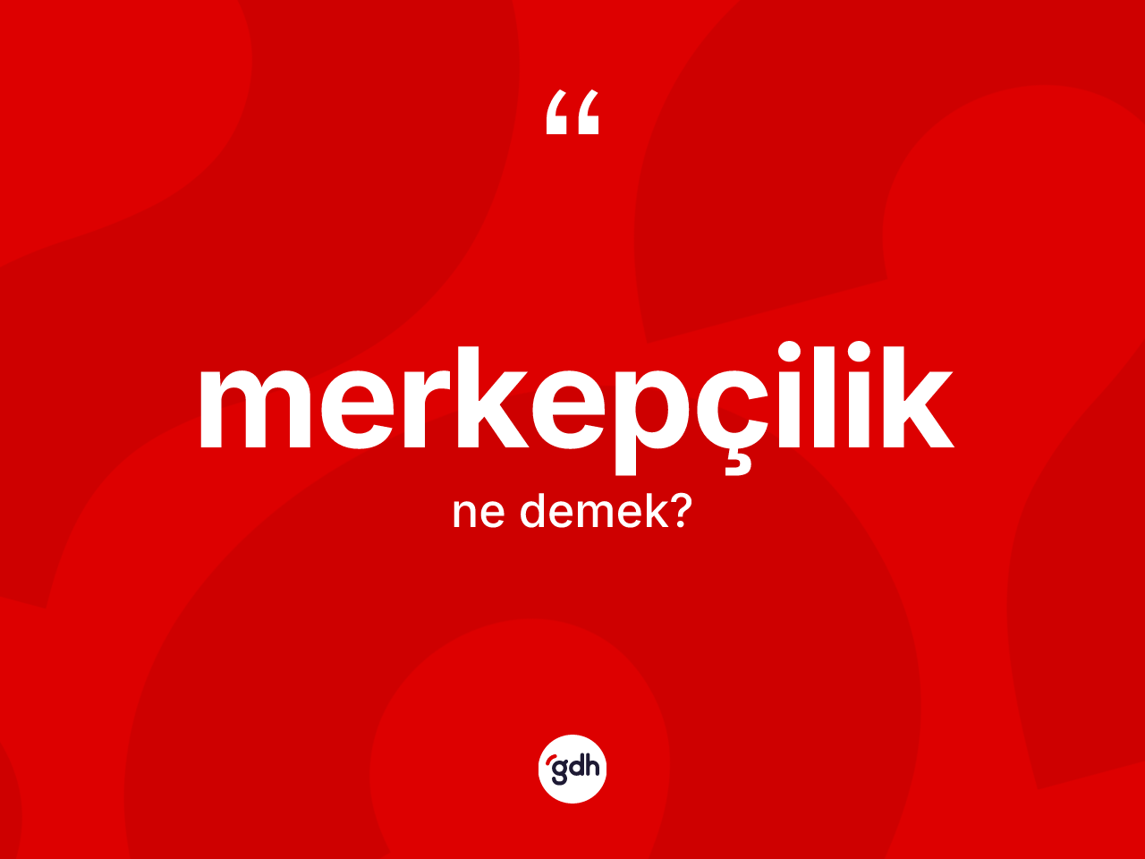 Merkepçilik kelimesinin sözlükteki tanımı nedir? Merkepçiliğin TDK'ya göre anlamı nedir?