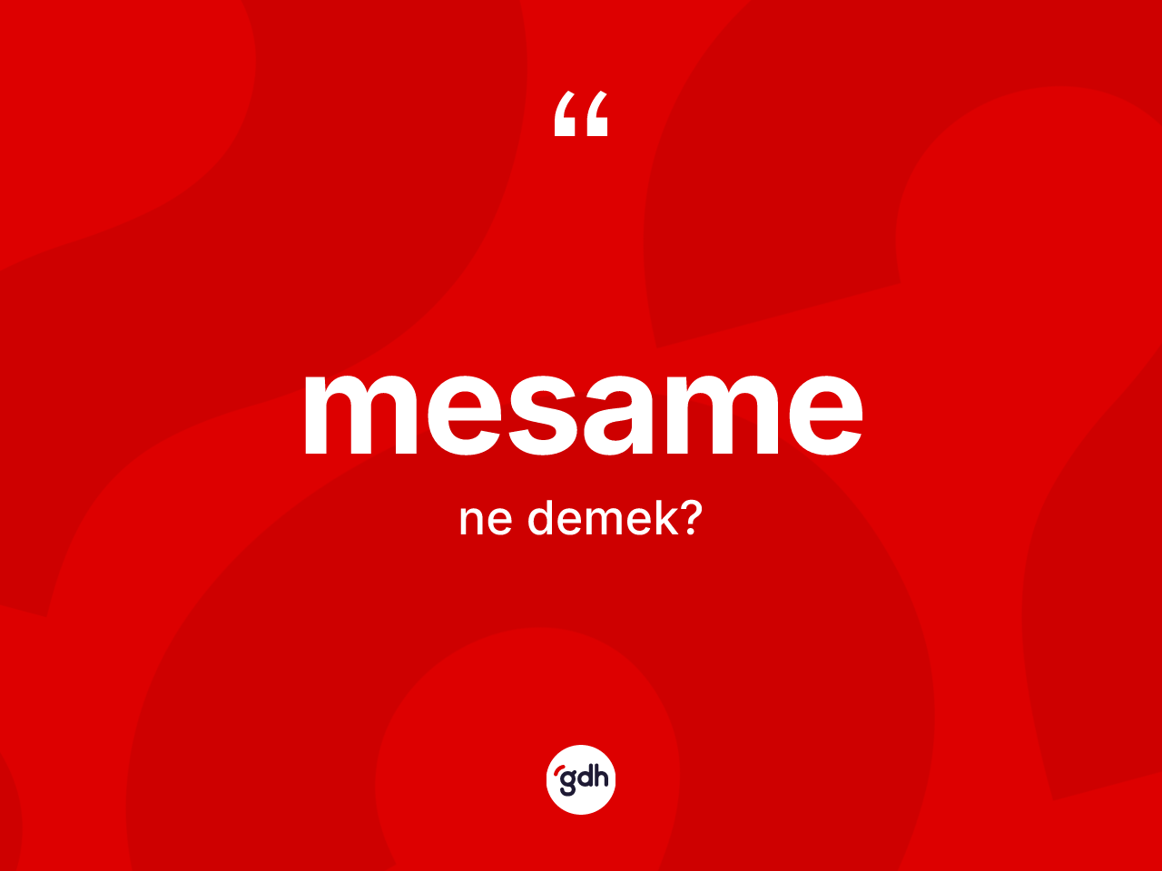 Mesame kelimesinin sözlükteki tanımı nedir? Mesame kelimesinin TDK'ya göre açıklaması nedir?