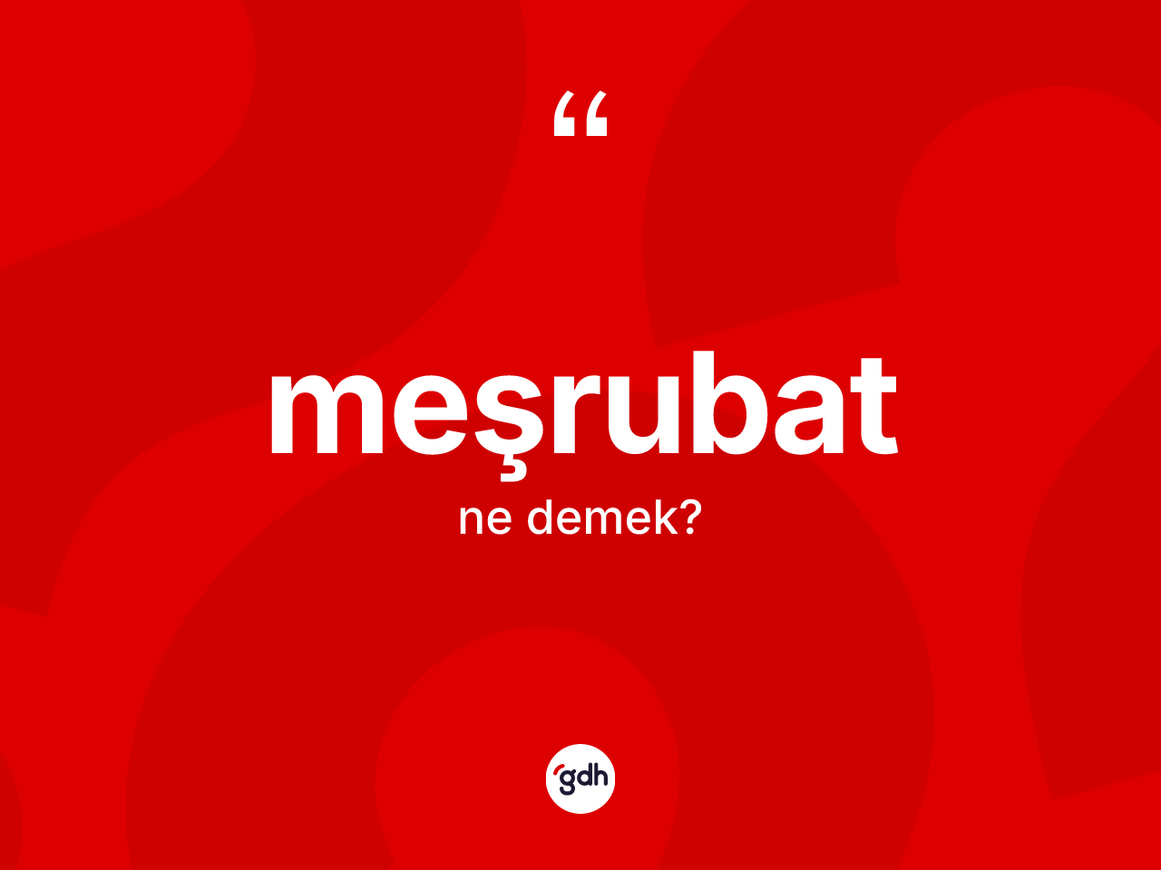 Meşrubat ne demek? Meşrubatın TDK'ya göre anlamı nedir?