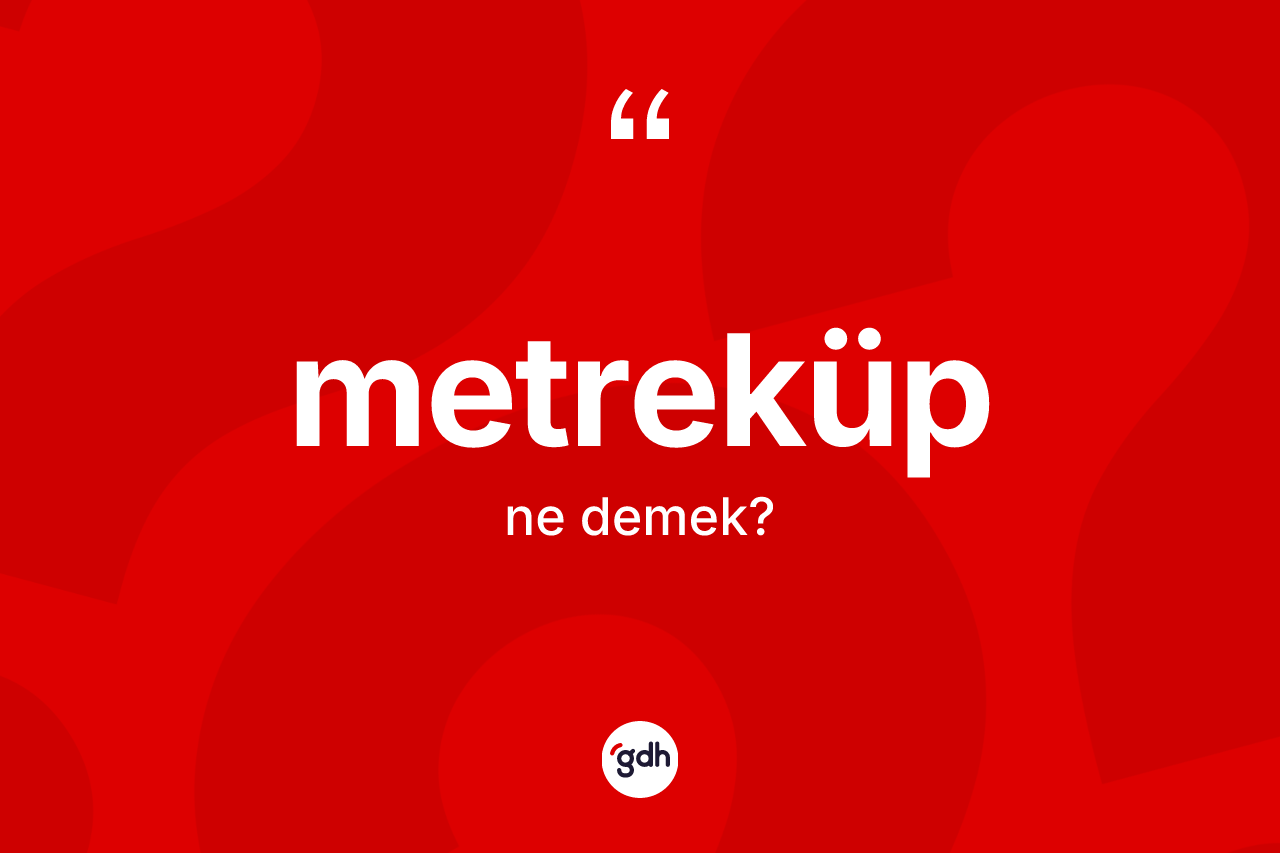 Metreküp kelimesi ne anlama gelir? Metrekübün kısaca tanımı nedir?