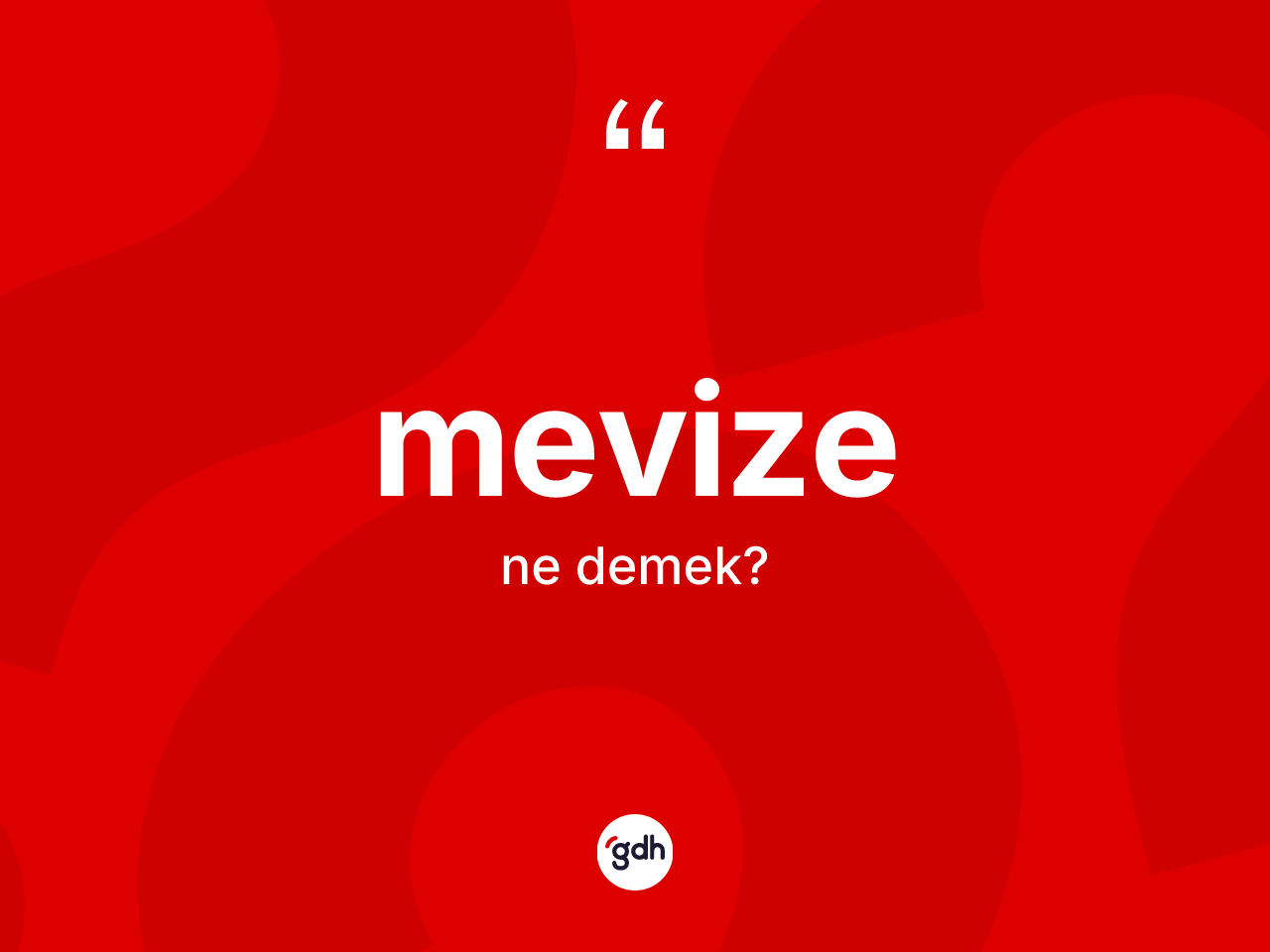 Mevize kelimesi ne anlama gelir? Mevizenin TDK'ya göre anlamı nedir?