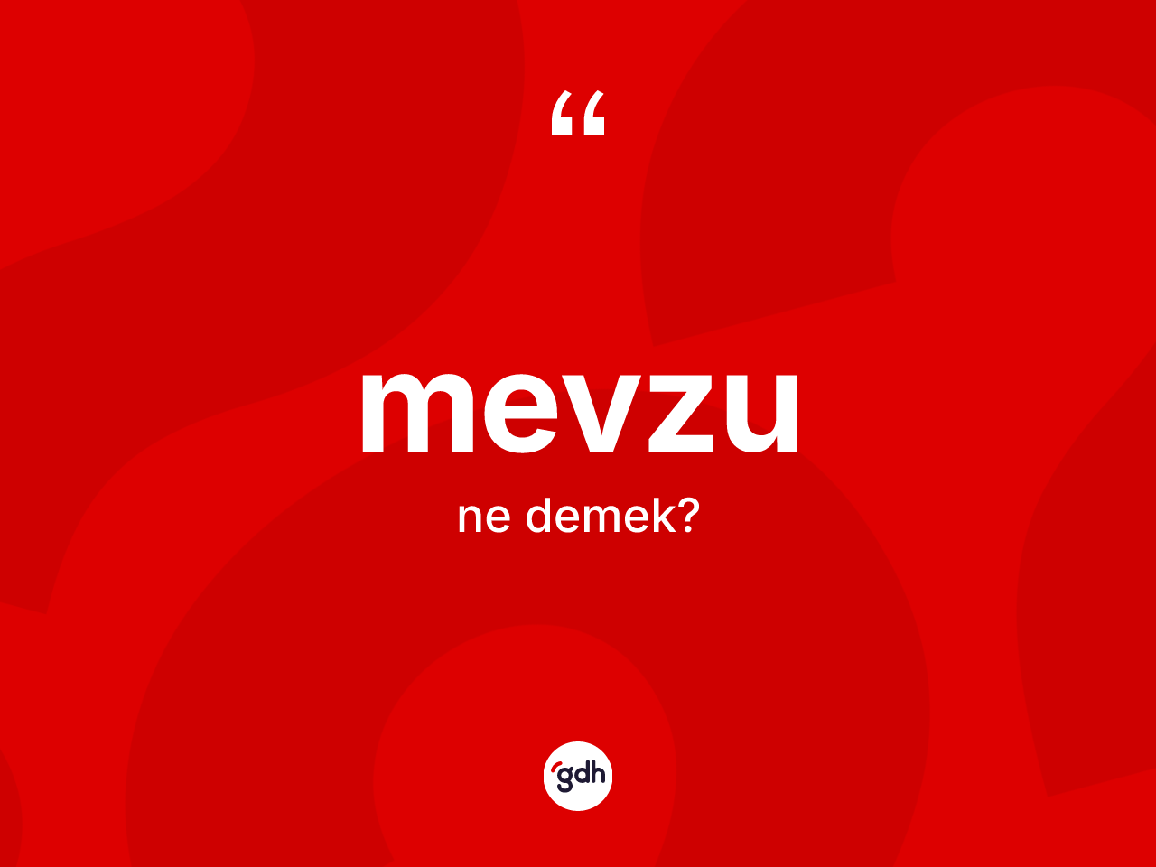 Mevzu kelimesinin anlamı nedir? Mevzu kelimesinin kaç farklı anlamı var?