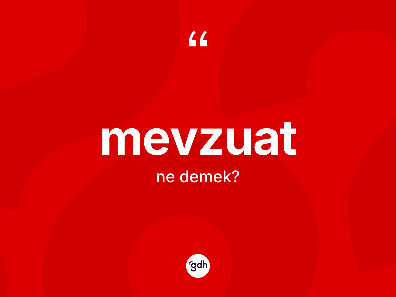 Mevzuat kelimesinin tanımı nedir? Mevzuat kelimesinin özellikleri nelerdir?