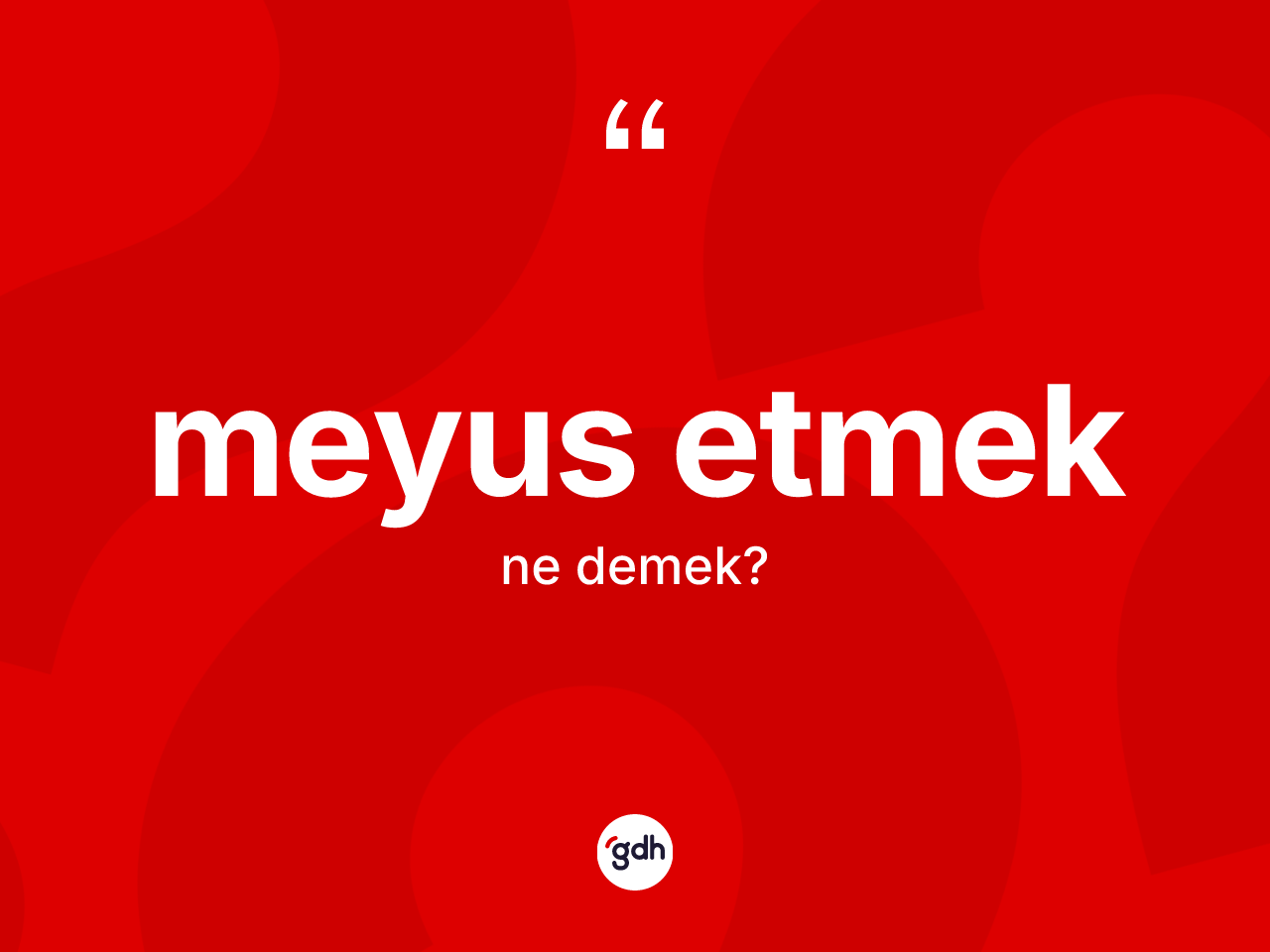 Meyus etmek ifadesinin anlamı nedir? Meyus etmek ifadesi nerede kullanılır?