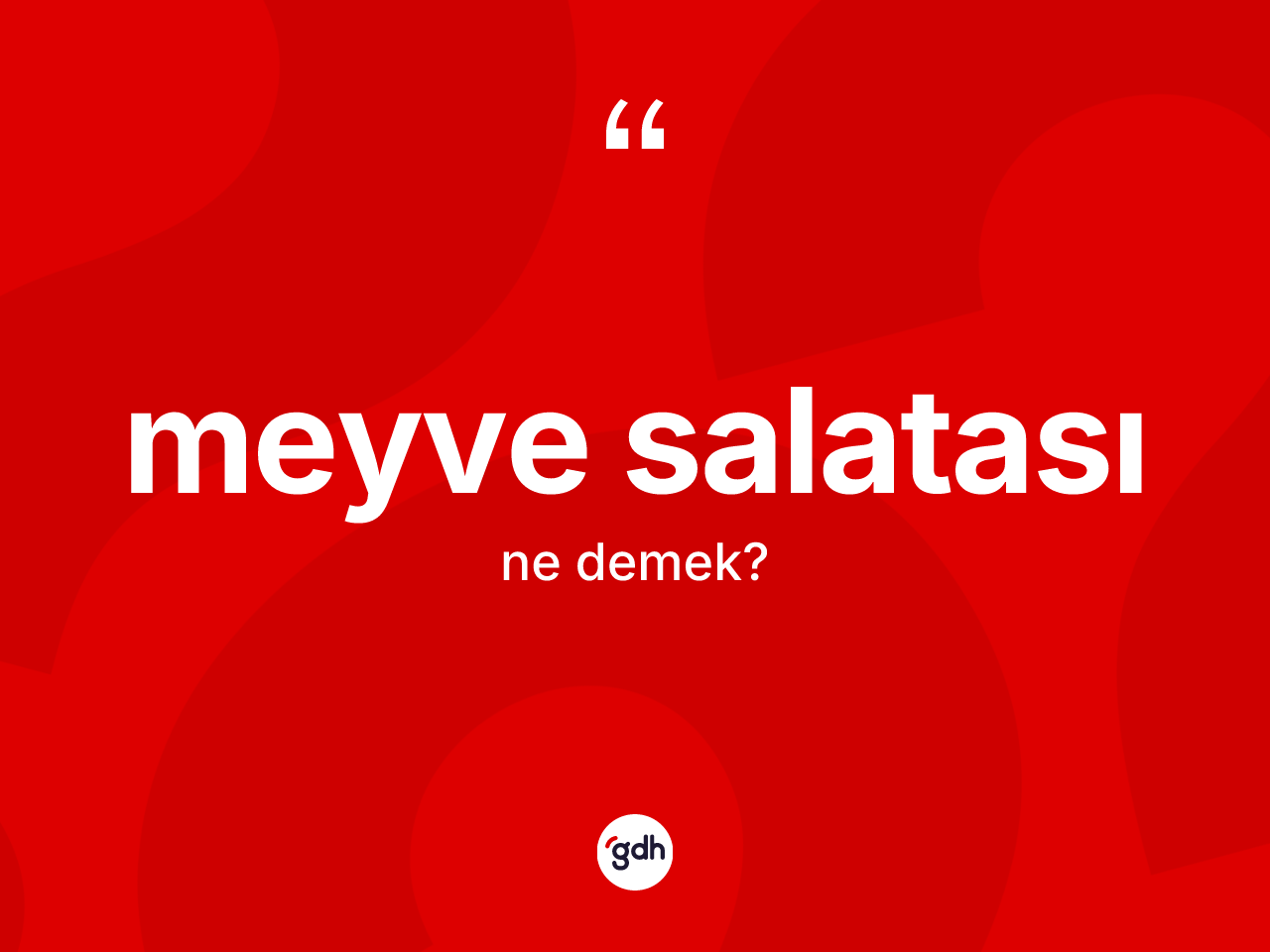 Meyve salatası   kelimesinin anlamı nedir? Meyve salatası   kelimesinin TDK anlamı nedir?