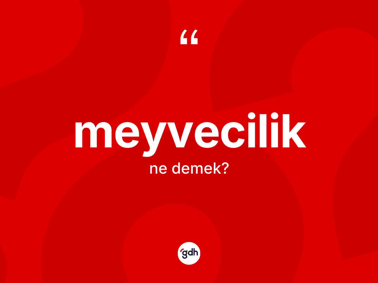 Meyvecilik nedir? Meyvecilik kelimesinin özellikleri nelerdir?