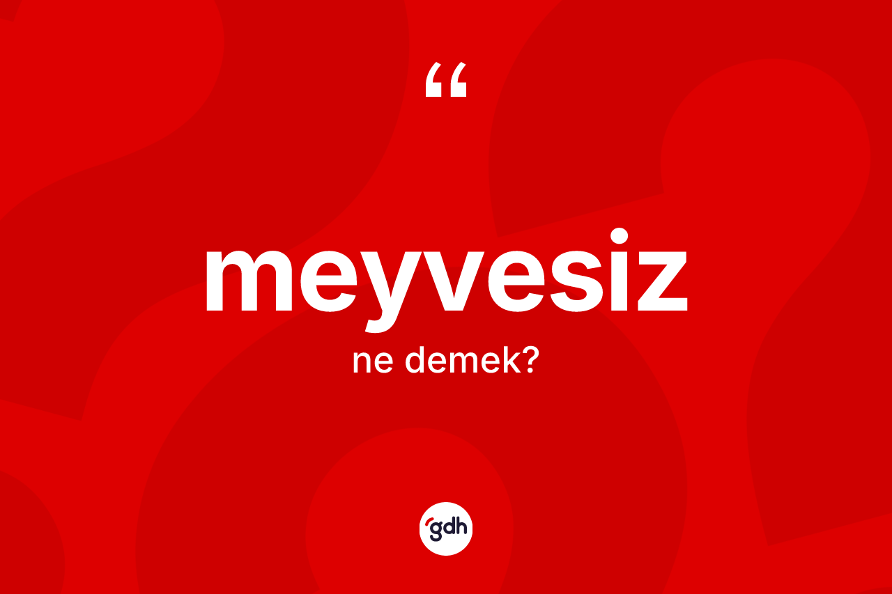 Meyvesiz nedir? Meyvesizin halk arasındaki kullanımı nasıldır?
