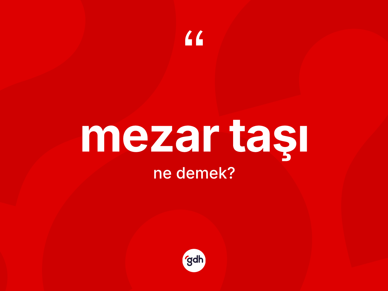 Mezar taşı kelimesinin tanımı nedir? Mezar taşı kelimesinin kaç farklı anlamı var?