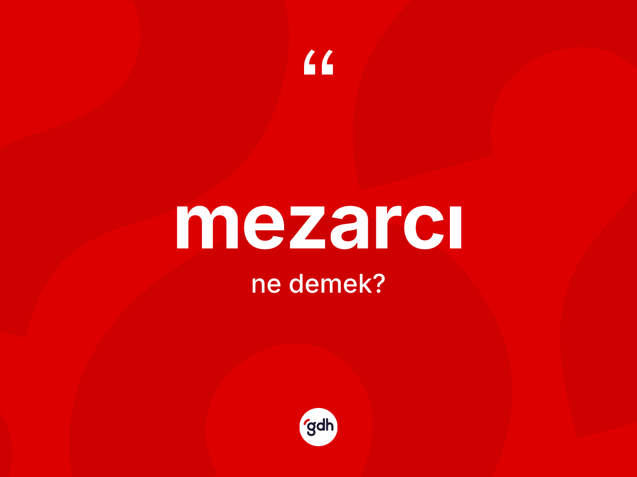 Mezarcı nedir? Mezarcının halk arasındaki kullanımı nasıldır?