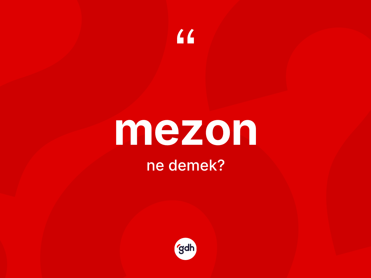 Mezon kelimesinin anlamı nedir? Mezonun kısaca tanımı nedir?