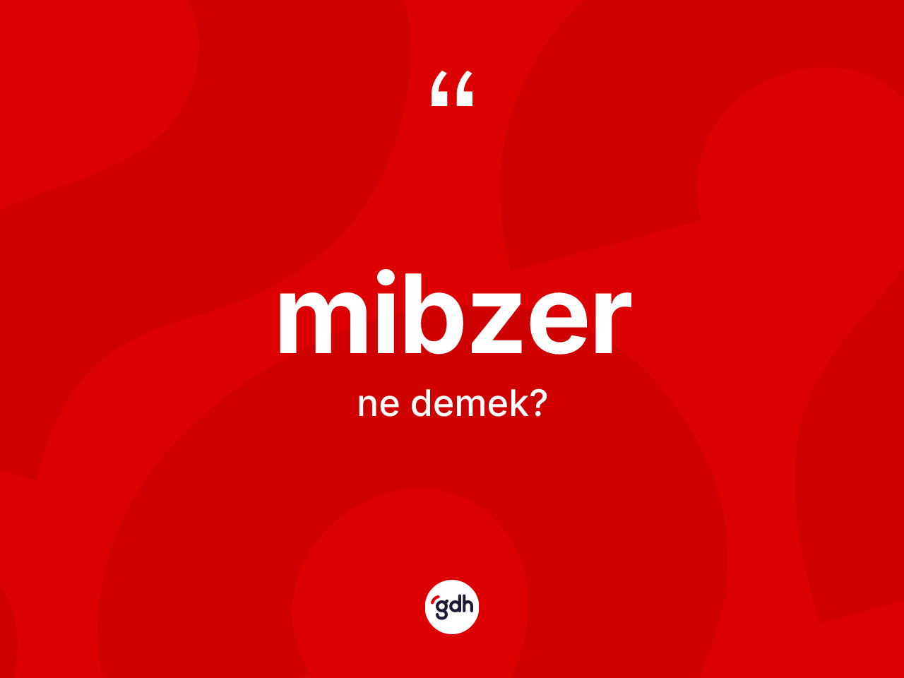 Mibzer kelimesinin sözlükteki tanımı nedir? Mibzerin TDK'ya göre anlamı nedir?
