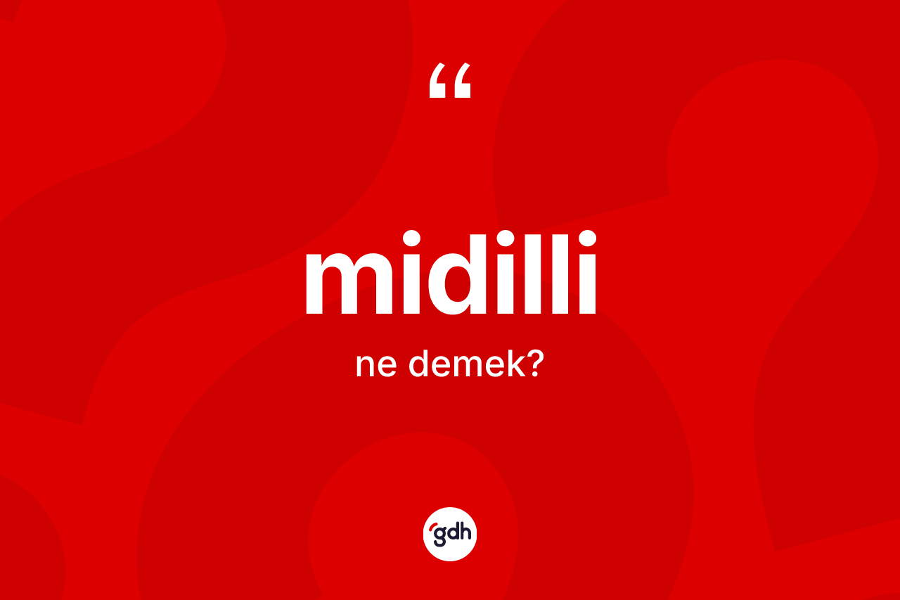 Midilli kelimesinin anlamı nedir? Midilli kelimesinin özellikleri nelerdir?