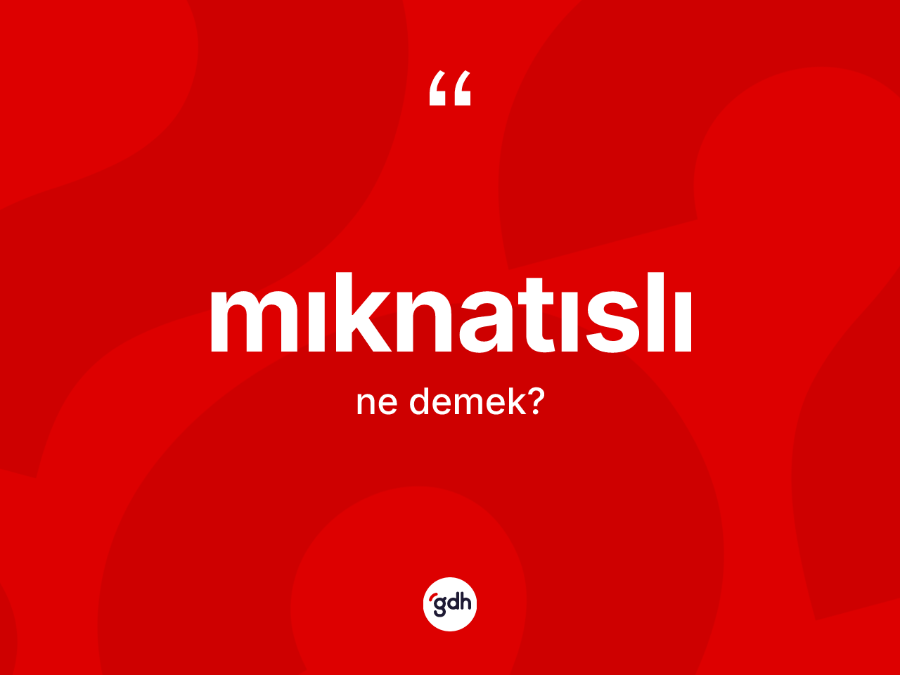 Mıknatıslı kelimesi ne anlama gelir? Mıknatıslının TDK'ya göre anlamı nedir?