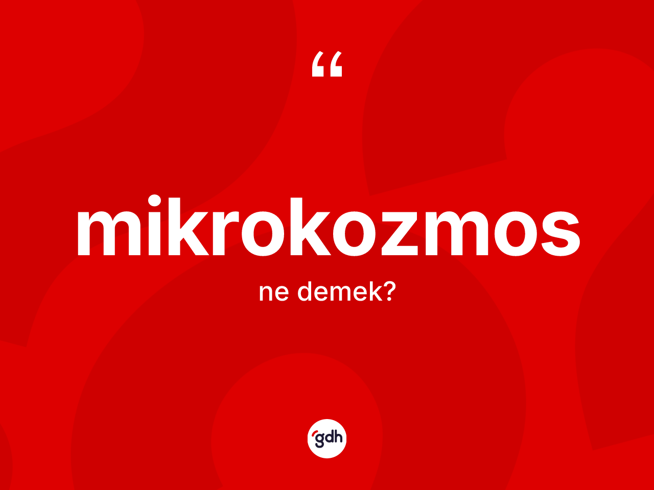 Mikrokozmos kelimesinin sözlükteki tanımı nedir? Mikrokozmos kelimesinin TDK anlamı nedir?