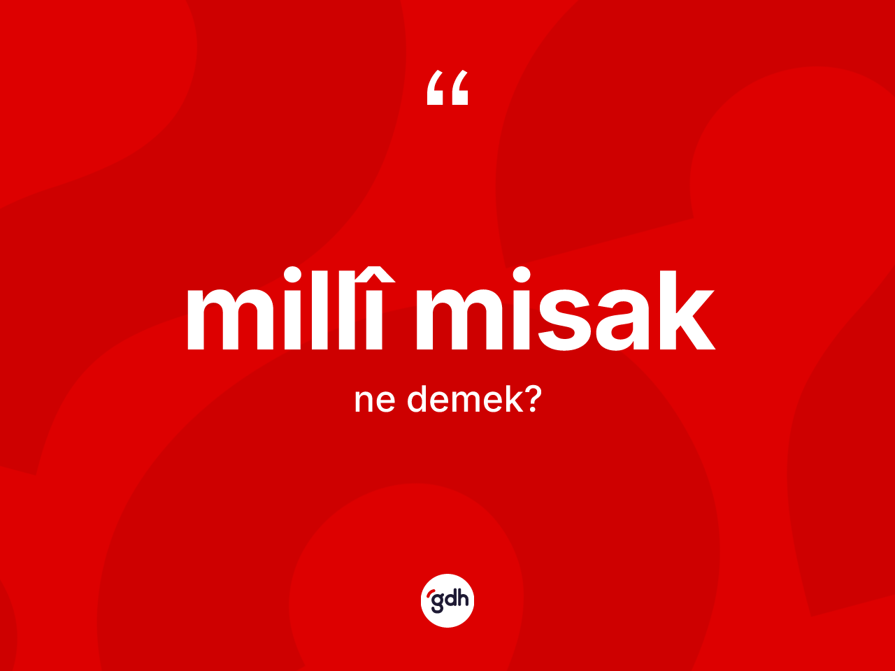 Millî Misak ne anlama gelir? Millî Misak'ın kısaca tanımı nedir?