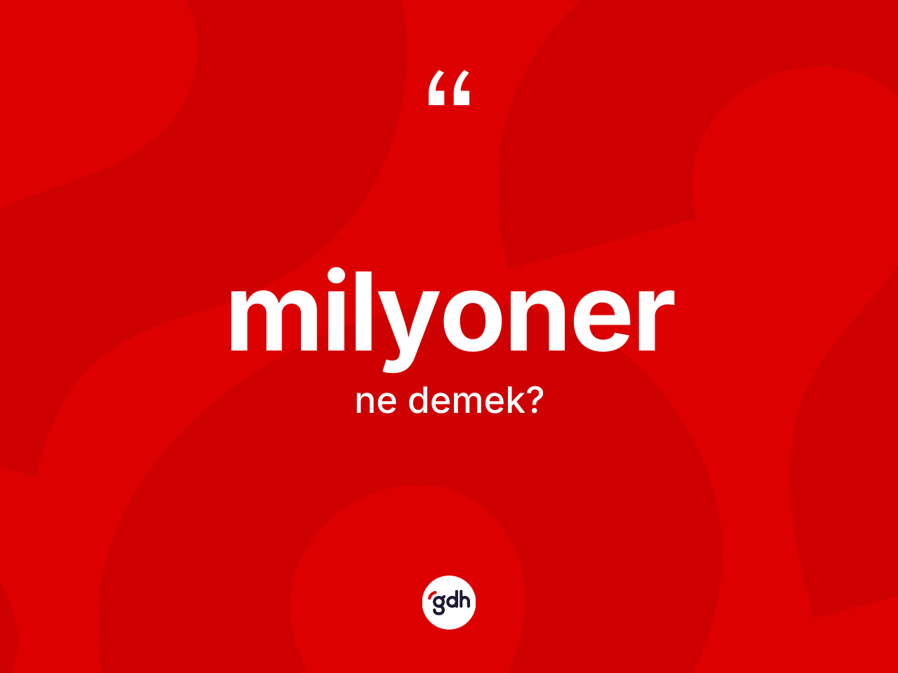 Milyoner kelimesinin tanımı nedir? Milyoner kelimesinin TDK'ya göre açıklaması nedir?