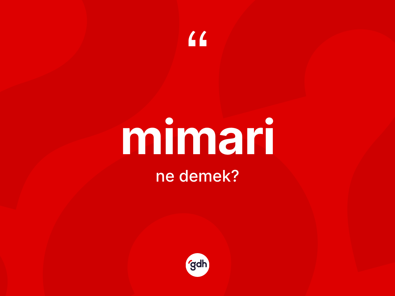 Mimari kelimesinin sözlükteki tanımı nedir? Mimari kelimesinin kaç farklı anlamı var?