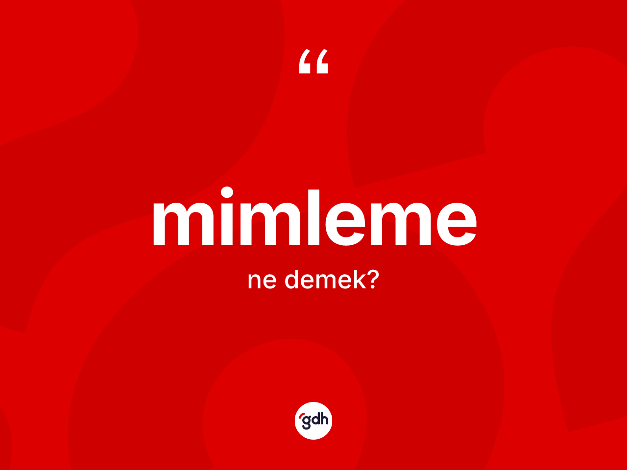 Mimleme kelimesinin anlamı nedir? Mimleme kelimesinin TDK anlamı nedir?