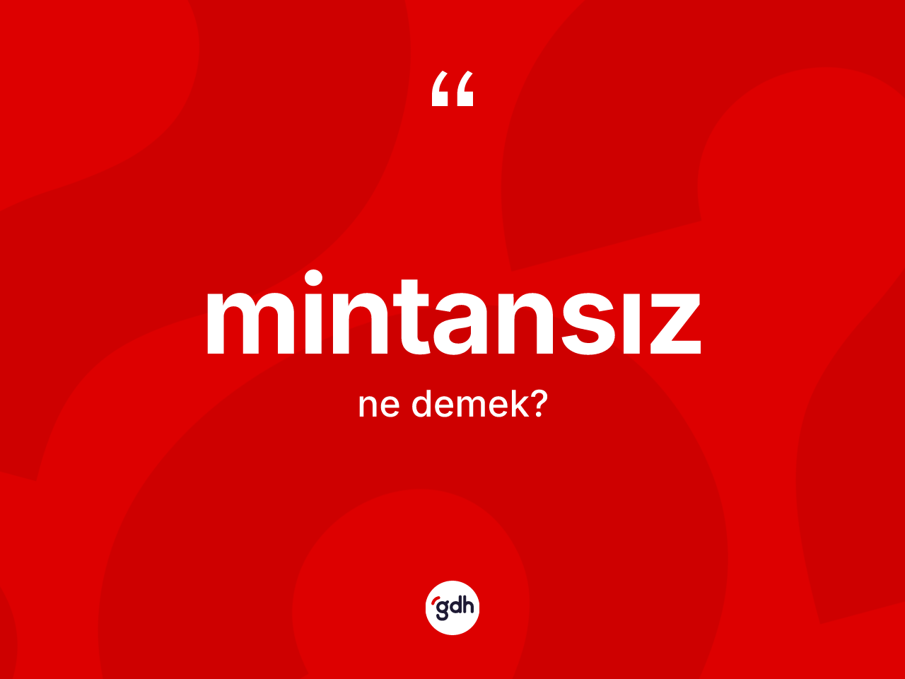 Mintansız kelimesi ne anlama gelir? Mintansız kelimesinin TDK'ya göre açıklaması nedir?
