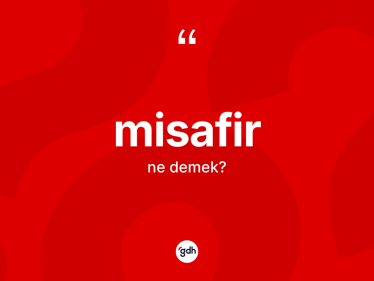 Misafir kelimesi ne anlama gelir? Misafirin TDK'ya göre anlamı nedir?