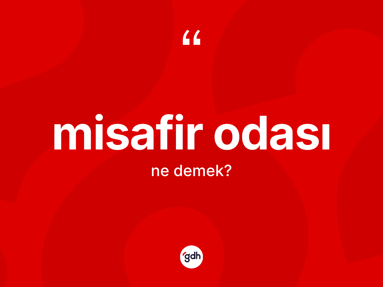 Misafir odası kelimesinin sözlükteki tanımı nedir? Misafir odası kelimesinin kaç farklı anlamı var?