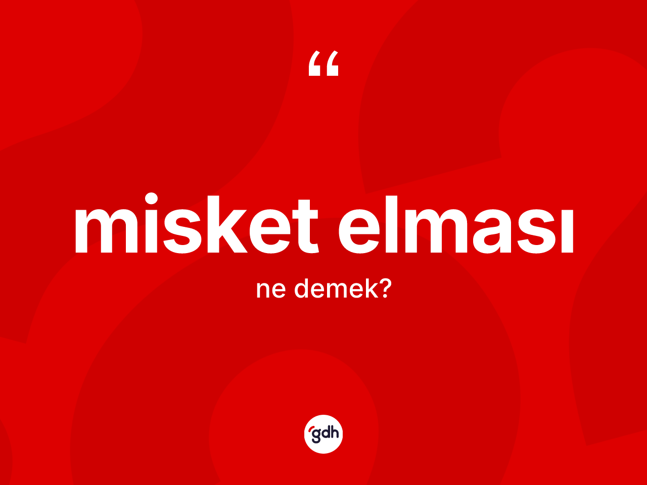 Misket elması kelimesinin tanımı nedir? Misket elması kelimesinin TDK'ya göre açıklaması nedir?