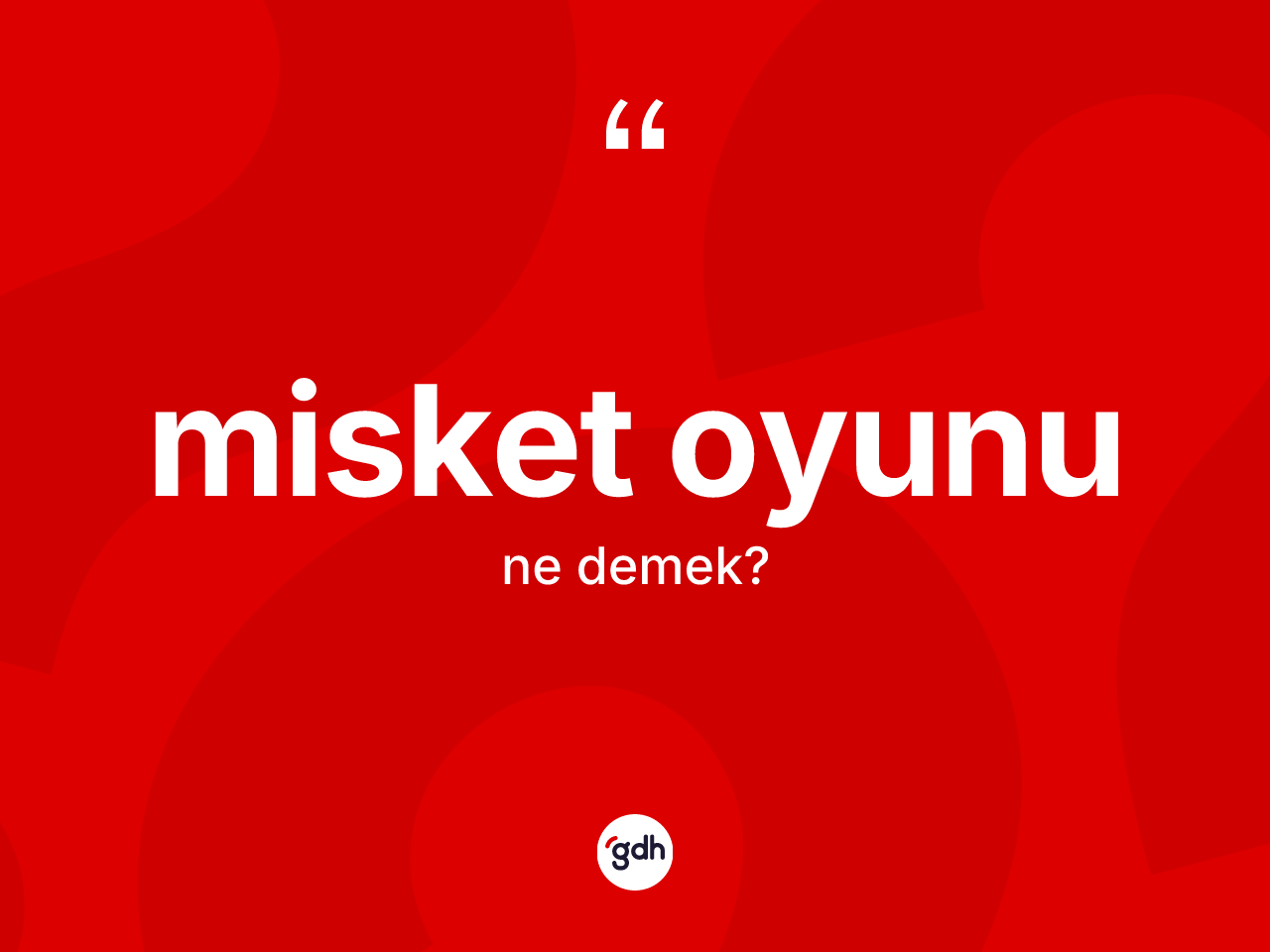 Misket oyunu kelimesi ne anlama gelir? Misket oyunu kelimesinin özellikleri nelerdir?