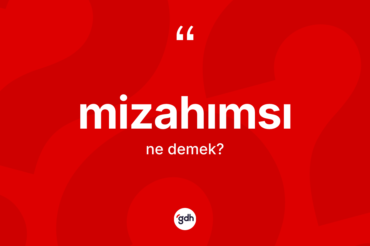 Mizahımsı kelimesinin tanımı nedir? Mizahımsının halk arasındaki kullanımı nasıldır?