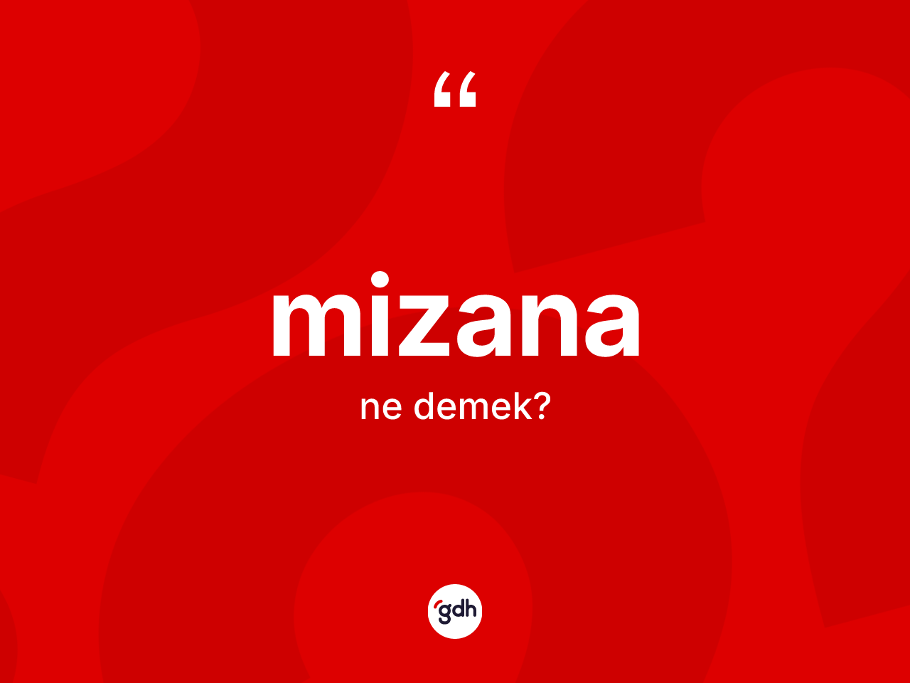 Mizana kelimesinin tanımı nedir? Mizananın TDK'ya göre anlamı nedir?