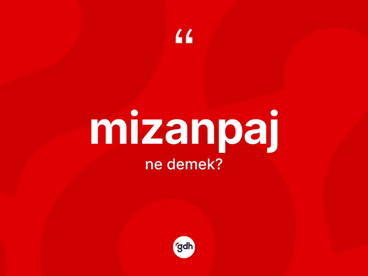 Mizanpaj kelimesinin sözlükteki tanımı nedir? Mizanpajın sözlükteki anlamı nedir?