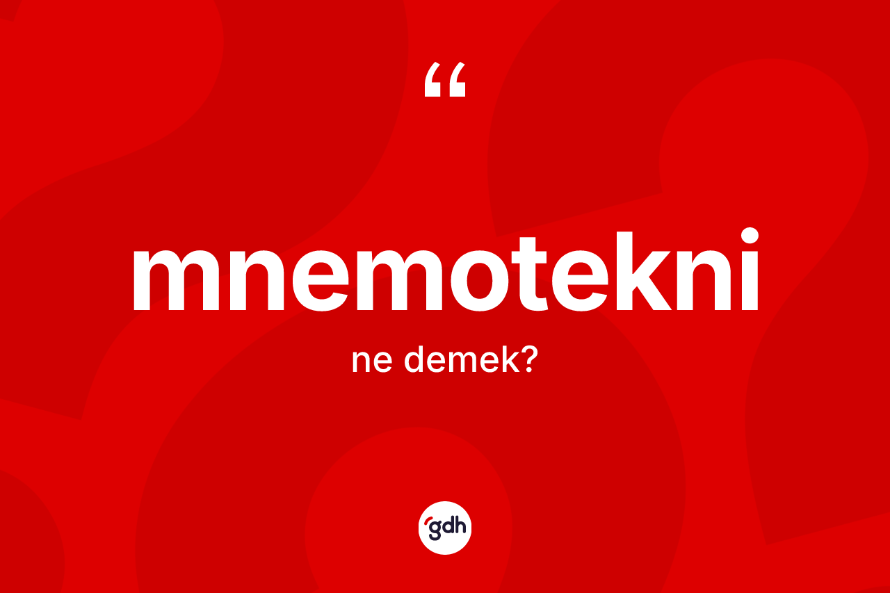 Mnemotekni kelimesinin tanımı nedir?