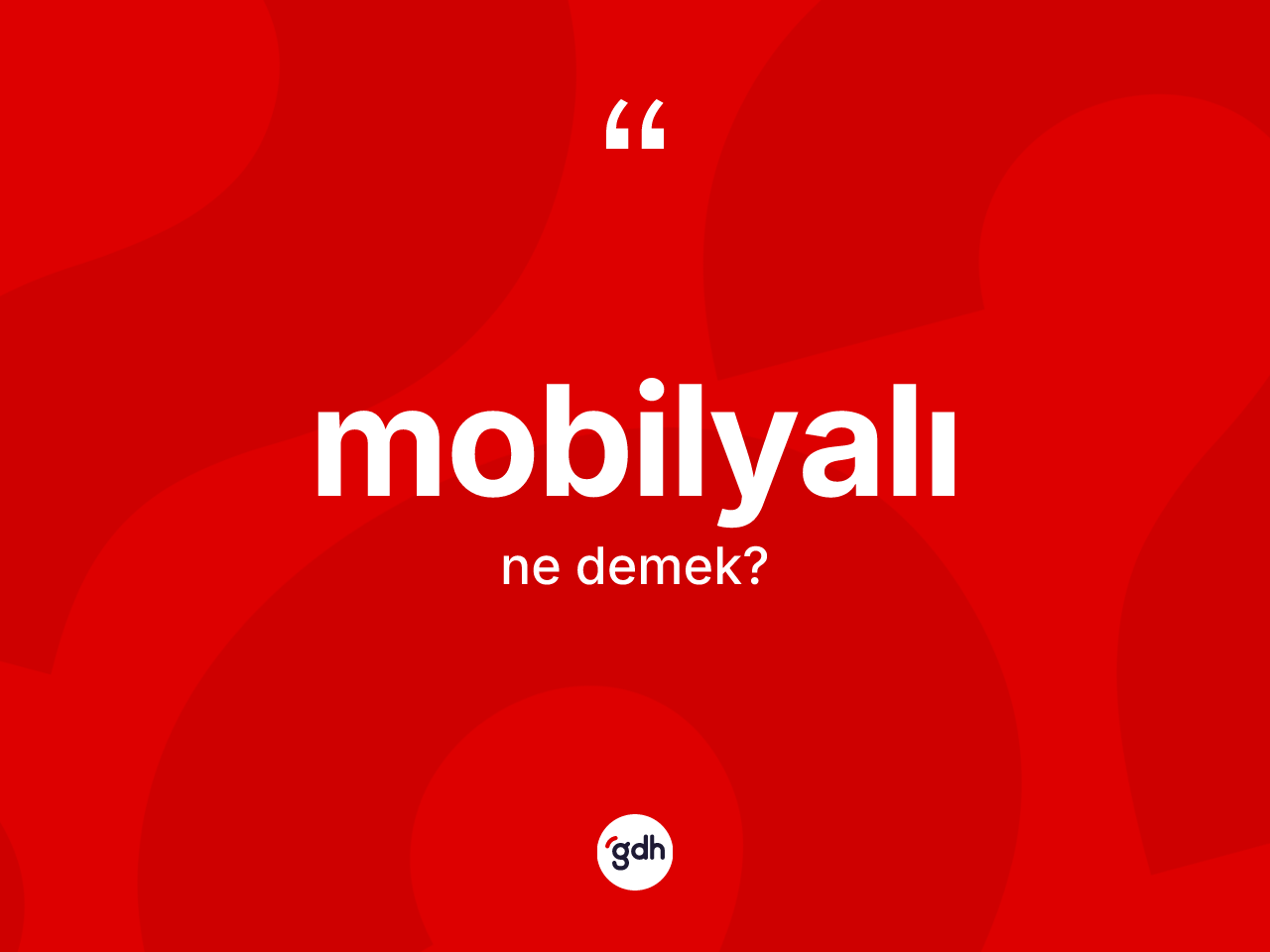 Mobilyalı kelimesinin sözlükteki tanımı nedir? Mobilyalının TDK'ya göre anlamı nedir?